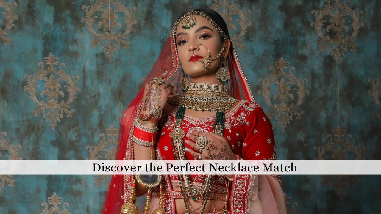 You are currently viewing How To Pick The Right Necklace that Perfectly Goes With The Neckline