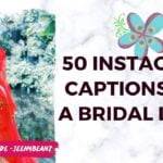 Top 50 Instagram Captions For A Bridal Look