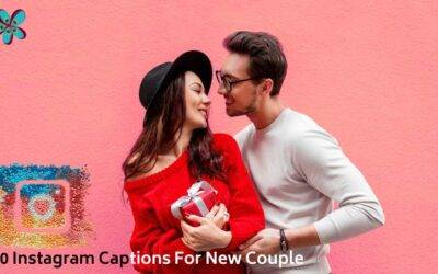 Captivating Instagram Captions for New Couples: Express Your Love Perfectly