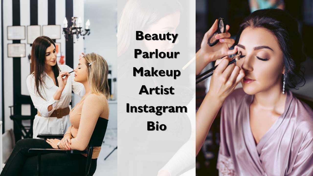Beauty Parlour Makeup Artist Instagram Bio 