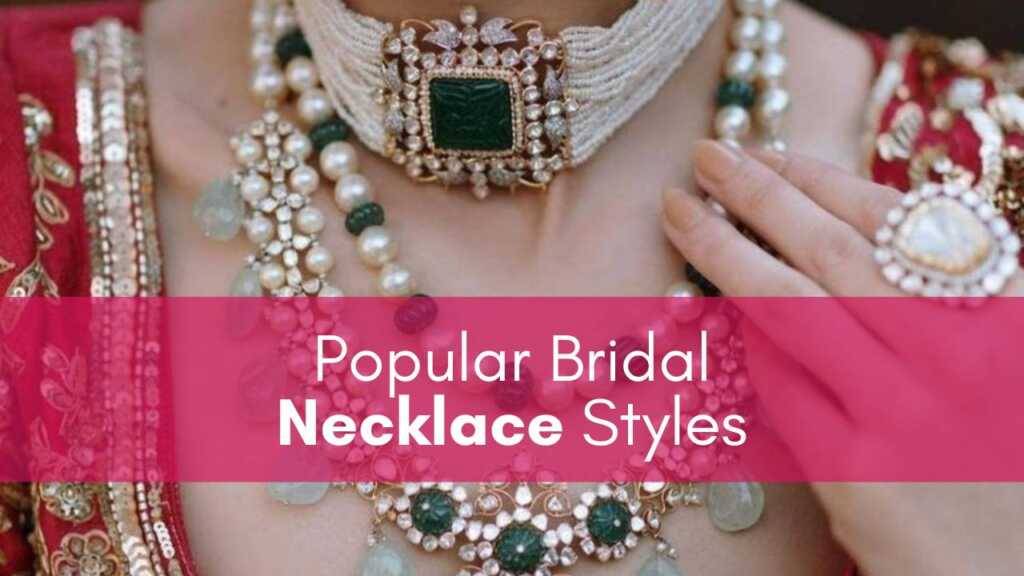 Read more about the article Popular Bridal Necklace Styles – What They’re Called & How To Style ‘Em!