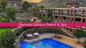 Read more about the article Ramada Udaipur Resort & Spa: A Magical Wedding Haven for Memories That Last a Lifetime