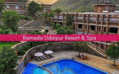 Ramada Udaipur Resort & Spa: A Magical Wedding Haven for Memories That Last a Lifetime