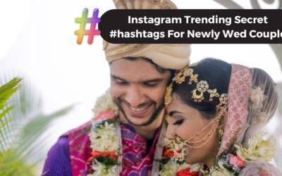 Newlywed Couples’ Social Media Secrets: Top Trending Instagram Hashtags for Boosting Wedding Posts and Reels Engagement