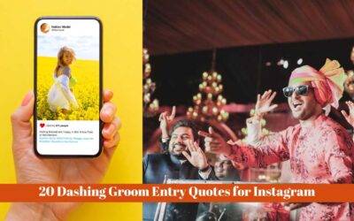 20 Dashing Groom Entry Quotes for Instagram: Make a Statement on Your Big Day