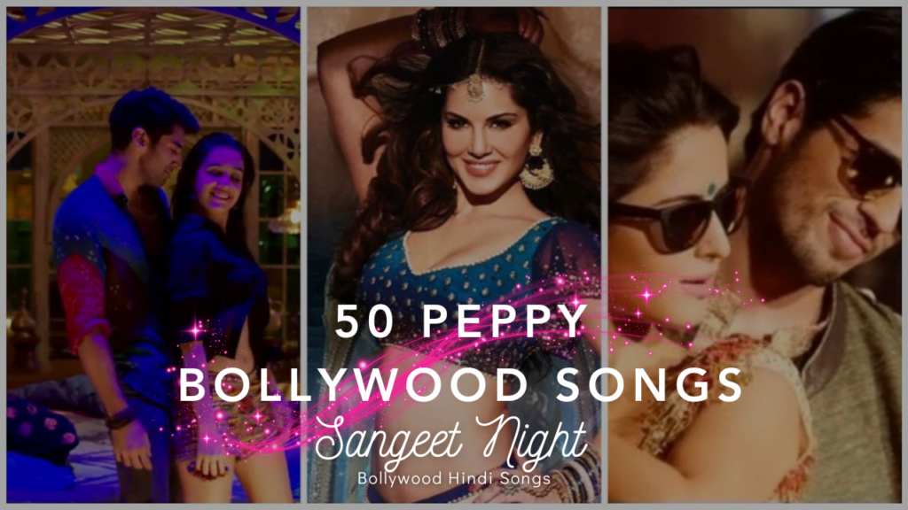 Read more about the article 50 Peppy Bollywood Songs for a Rocking Sangeet Night