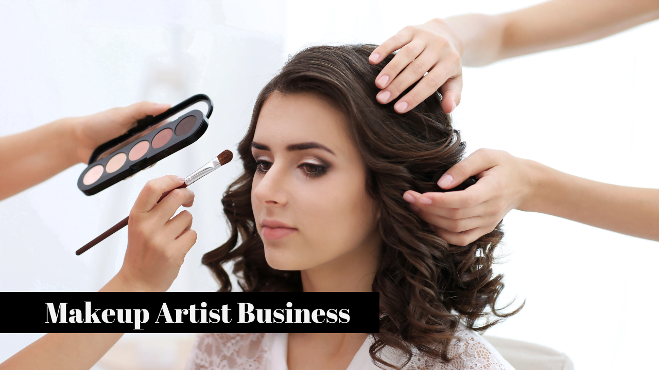 You are currently viewing How to Start a Makeup Artist Business in India: A Comprehensive Guide