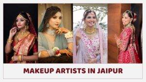 Read more about the article 10 Best Makeup Artists in Jaipur