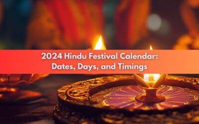 2024 Hindu Festival Calendar: Dates, Days, and Timings