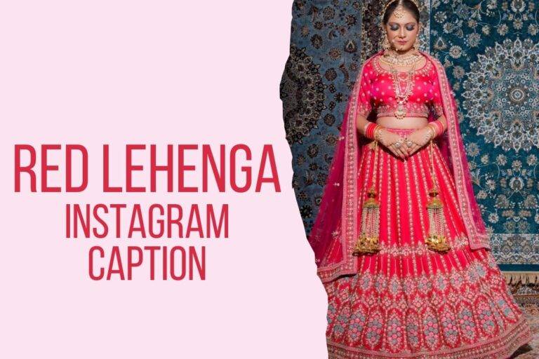 Best Red Lehenga Bridal Captions for Your Special Day