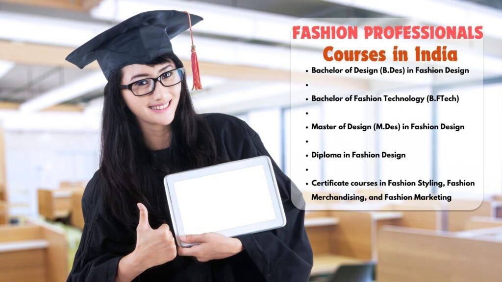 Fashion Industry, fashion professionals Courses in India