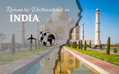 Top 5 Romantic Destinations in India to Visit with Your Partner